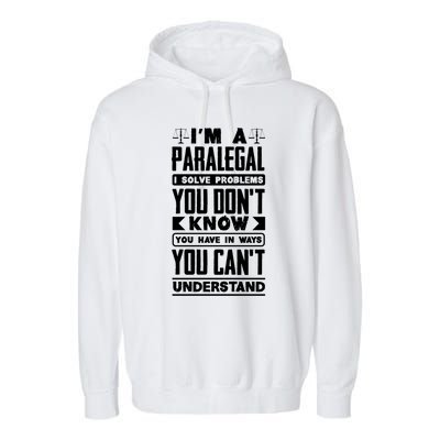 Paralegal Prosecutor Lawyer Quote Great Gift Garment-Dyed Fleece Hoodie