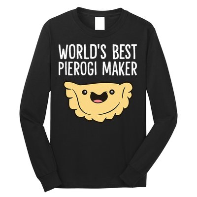 Polish Pierogi Maker World's Best Pierogi Maker Long Sleeve Shirt