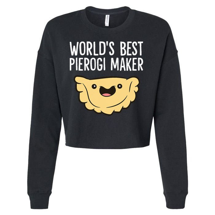 Polish Pierogi Maker World's Best Pierogi Maker Cropped Pullover Crew