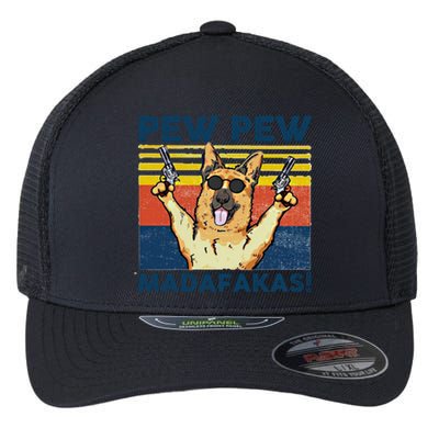 Pew Pew Madafakas Ger Shepherd Funny Gift Flexfit Unipanel Trucker Cap