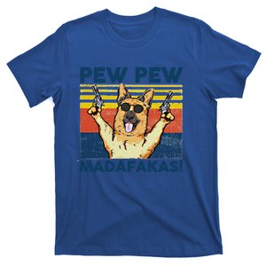 Pew Pew Madafakas Ger Shepherd Funny Gift T-Shirt