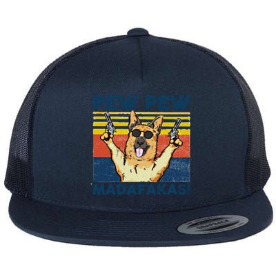 Pew Pew Madafakas Ger Shepherd Funny Gift Flat Bill Trucker Hat