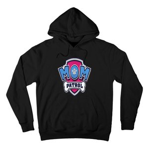 Paw P.A.T.R.O.L Mothers Day Mom Patrol Badge Hoodie