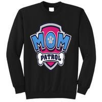 Paw P.A.T.R.O.L Mothers Day Mom Patrol Badge Sweatshirt