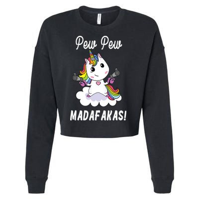 Pew Pew Madafakas Unicorn with Pistols Fantasy Cropped Pullover Crew
