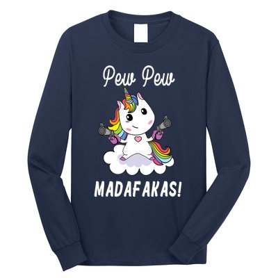 Pew Pew Madafakas Unicorn with Pistols Fantasy Long Sleeve Shirt