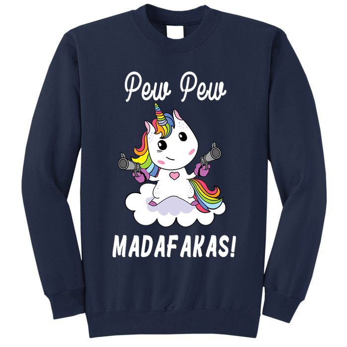 Pew Pew Madafakas Unicorn with Pistols Fantasy Tall Sweatshirt