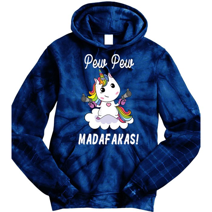 Pew Pew Madafakas Unicorn with Pistols Fantasy Tie Dye Hoodie