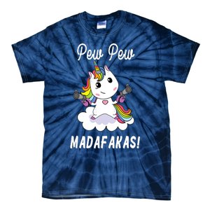 Pew Pew Madafakas Unicorn with Pistols Fantasy Tie-Dye T-Shirt