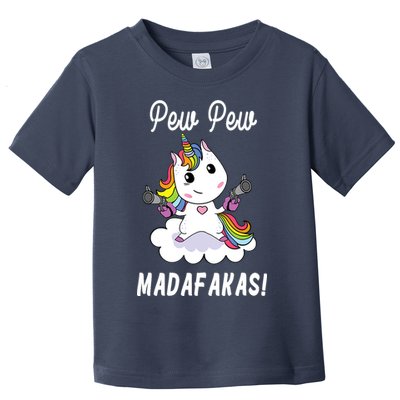 Pew Pew Madafakas Unicorn with Pistols Fantasy Toddler T-Shirt