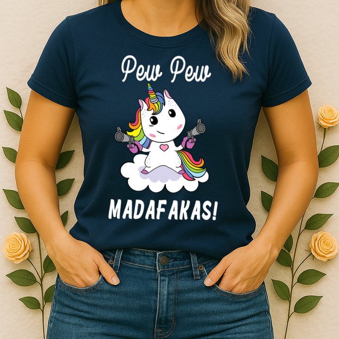 Pew Pew Madafakas Unicorn with Pistols Fantasy Womens T-Shirt