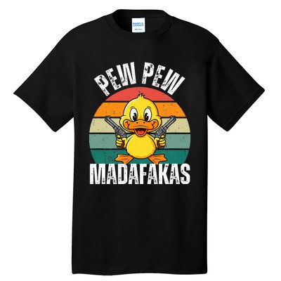 Pew Pew Madafakas Funny Duck Tall T-Shirt