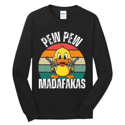 Pew Pew Madafakas Funny Duck Tall Long Sleeve T-Shirt