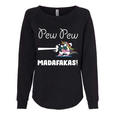 Pew Pew Madafakas Funny Unicorn Cute Adorable Womens California Wash Sweatshirt