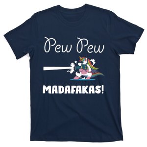 Pew Pew Madafakas Funny Unicorn Cute Adorable T-Shirt