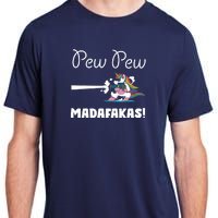 Pew Pew Madafakas Funny Unicorn Cute Adorable Adult ChromaSoft Performance T-Shirt