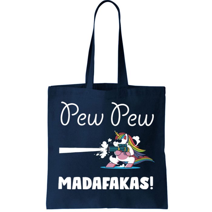 Pew Pew Madafakas Funny Unicorn Cute Adorable Tote Bag