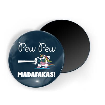 Pew Pew Madafakas Funny Unicorn Cute Adorable Magnet