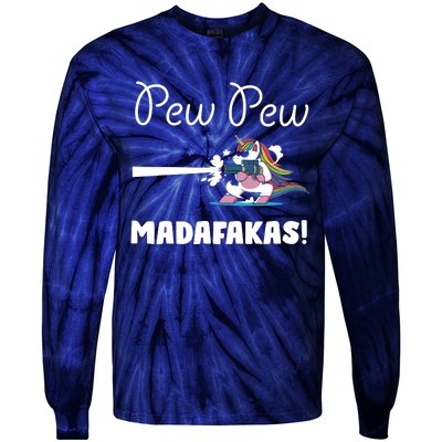 Pew Pew Madafakas Funny Unicorn Cute Adorable Tie-Dye Long Sleeve Shirt