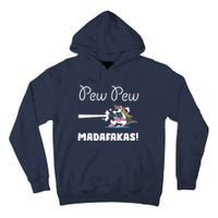 Pew Pew Madafakas Funny Unicorn Cute Adorable Tall Hoodie