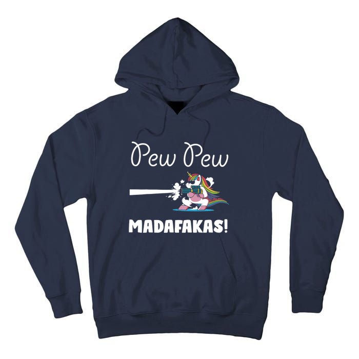 Pew Pew Madafakas Funny Unicorn Cute Adorable Tall Hoodie