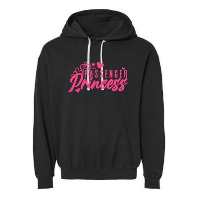 Passenger Princess Meme Girl Passenger Seat Princess Garment-Dyed Fleece Hoodie