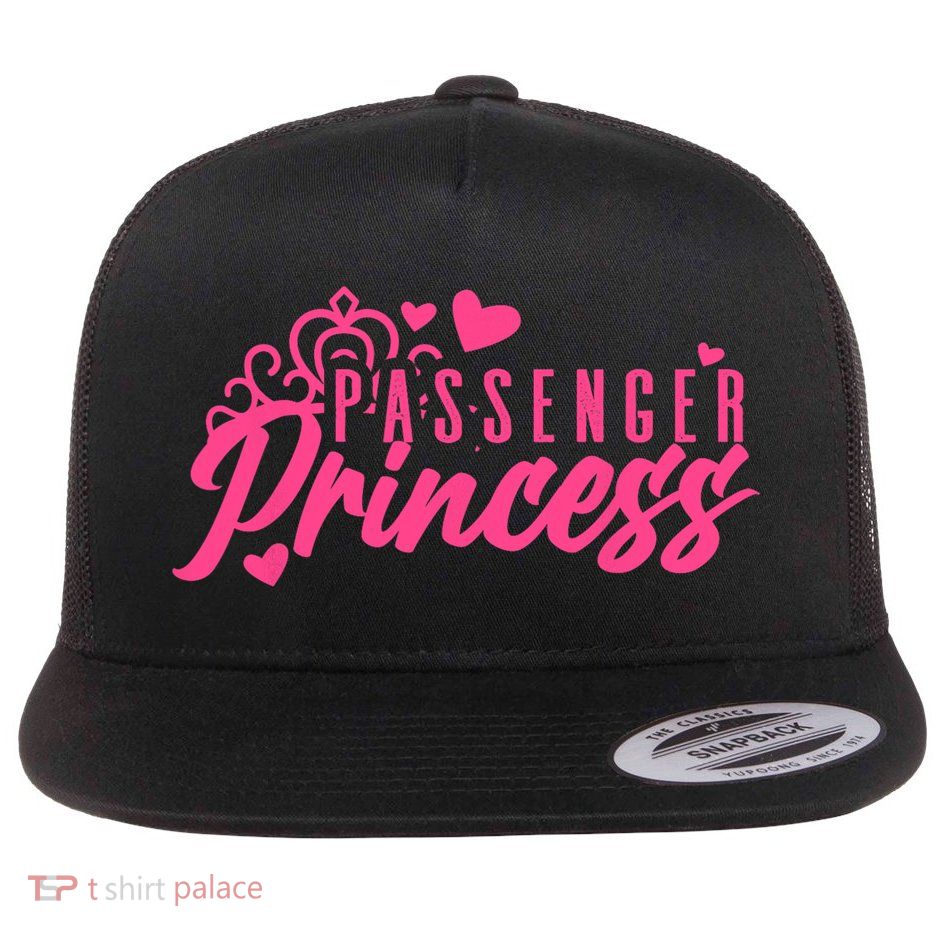 Passenger Princess Meme Girl Passenger Seat Princess Flat Bill Trucker Hat