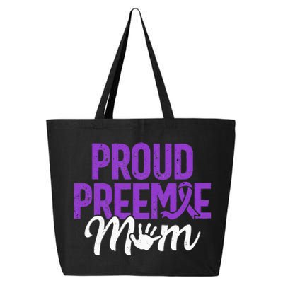 Proud Preemie Mom NICU Premature Birth Prematurity 25L Jumbo Tote