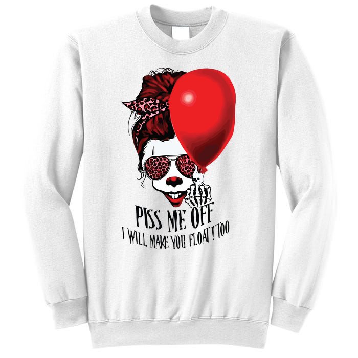 Pennywise Piss Me Off I Will Make You Float Too Sweatshirt