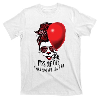 Pennywise Piss Me Off I Will Make You Float Too T-Shirt