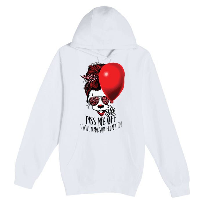 Pennywise Piss Me Off I Will Make You Float Too Premium Pullover Hoodie