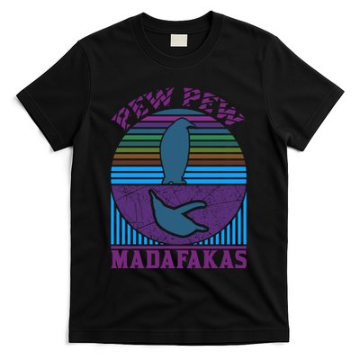Pew Pew Madafakas T-Shirt