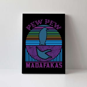 Pew Pew Madafakas Canvas