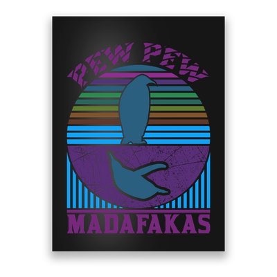 Pew Pew Madafakas Poster