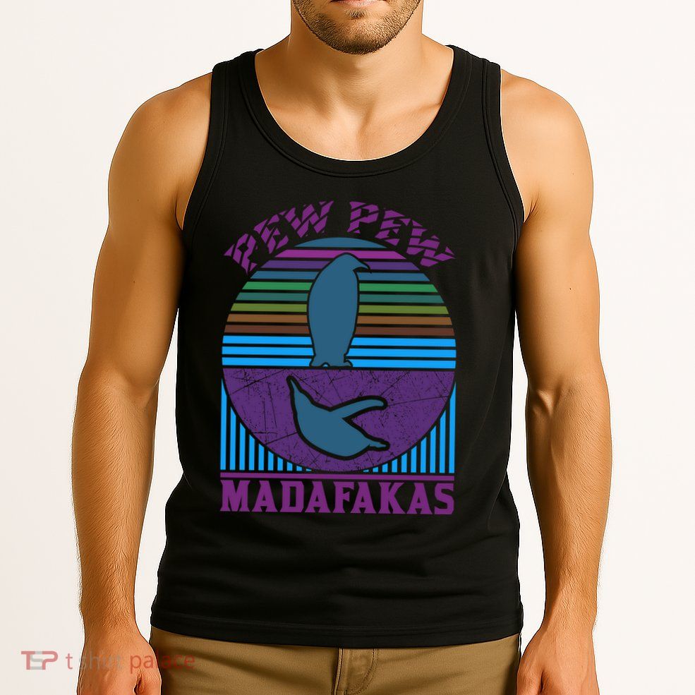 Pew Pew Madafakas Tank Top