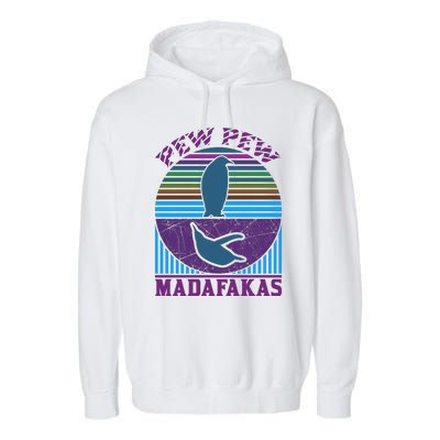 Pew Pew Madafakas Garment-Dyed Fleece Hoodie