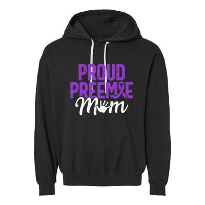 Proud Preemie Mom Premature Birth Mom Prematurity Awareness Garment-Dyed Fleece Hoodie