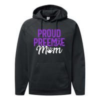 Proud Preemie Mom Premature Birth Mom Prematurity Awareness Performance Fleece Hoodie