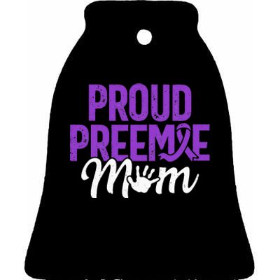 Proud Preemie Mom Premature Birth Mom Prematurity Awareness Ceramic Bell Ornament