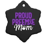 Proud Preemie Mom Premature Birth Mom Prematurity Awareness Ceramic Star Ornament