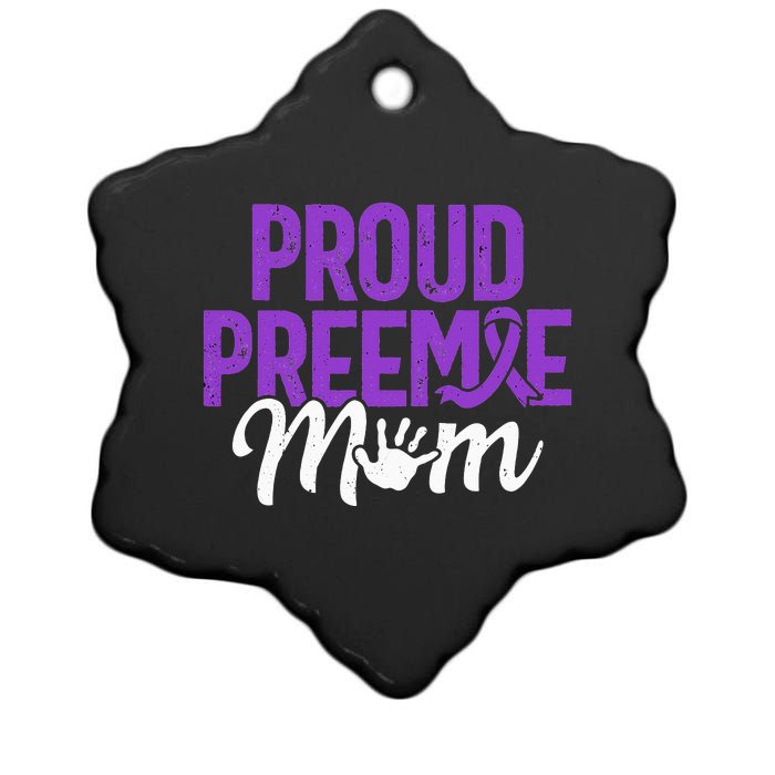 Proud Preemie Mom Premature Birth Mom Prematurity Awareness Ceramic Star Ornament