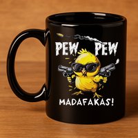 Pew Pew Madafakas 11oz C Handle Ceramic Mug