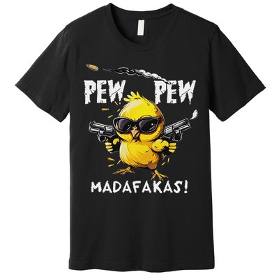 Pew Pew Madafakas Premium T-Shirt