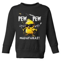 Pew Pew Madafakas Toddler Sweatshirt