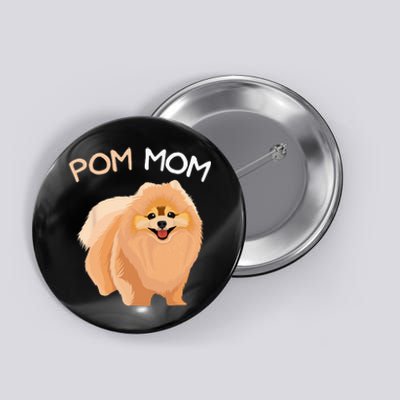 Pomeranian Pom Mom Dog Mama Button