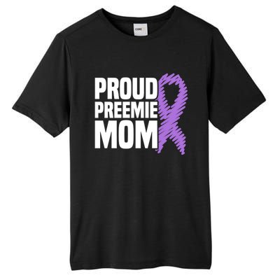 Proud Preemie Mom Nicu Premature Birth Prematurity Awareness Gift Tall Fusion ChromaSoft Performance T-Shirt