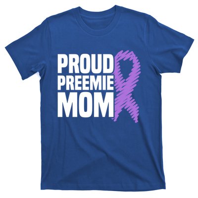 Proud Preemie Mom Nicu Premature Birth Prematurity Awareness Gift T-Shirt