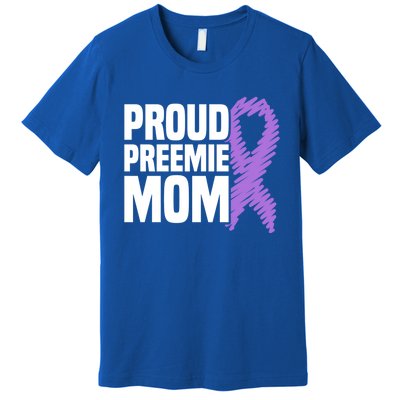 Proud Preemie Mom Nicu Premature Birth Prematurity Awareness Gift Premium T-Shirt