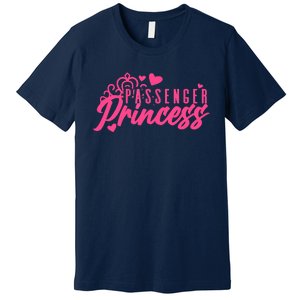 Passenger Princess Meme Women Passenger Seat Princess Premium T-Shirt