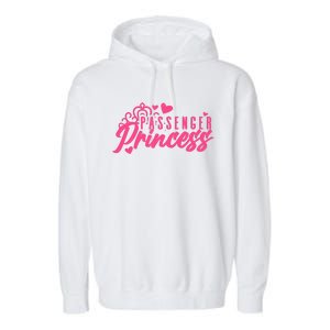 Passenger Princess Meme Women Passenger Seat Princess Garment-Dyed Fleece Hoodie